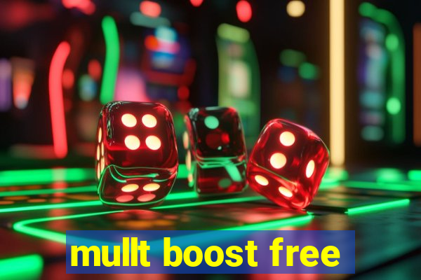 mullt boost free